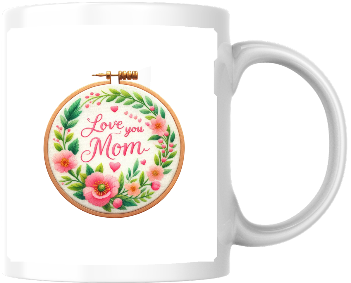 Love You Mom Embroidery Hoop Mug | Floral Pink Coffee Mug | Mother's Day Gift
