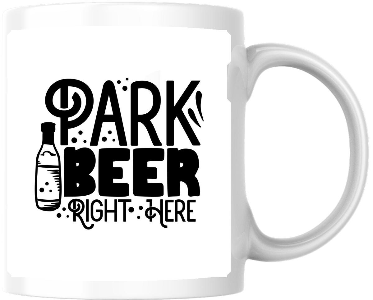 Park Beer Right Here Mug | Funny Hand-Lettered Beer Coffee Mug | Drinking Humor Gift